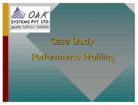 Performance Profiling - Case study