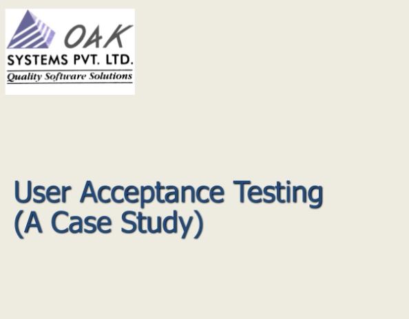 User Acceptance Testing UAT - Case study